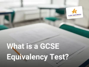 What is a GCSE Equivalency Test?