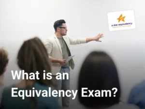 What is an Equivalency Exam?