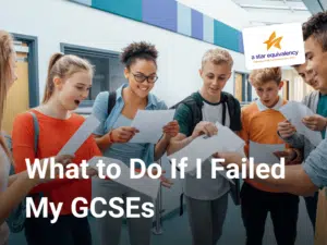 What to Do If I Failed My GCSEs