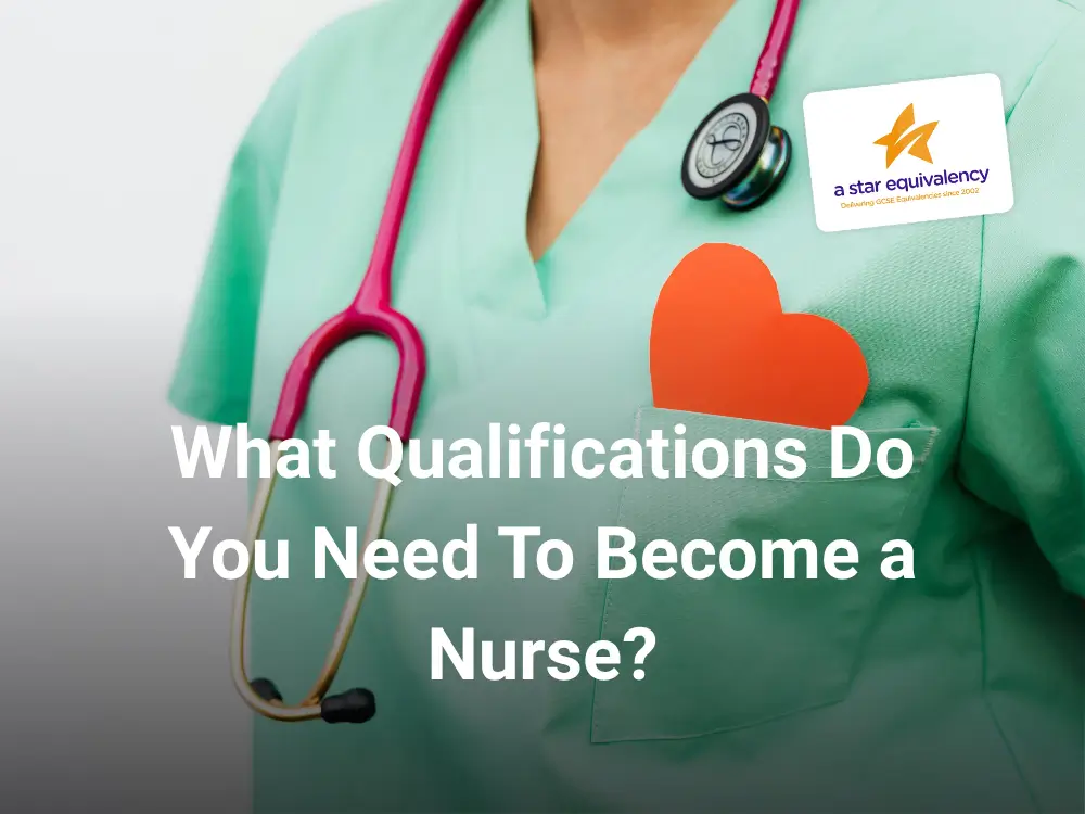 What qualifications do you need to become a nurse?